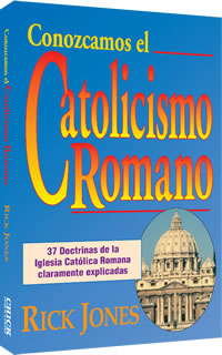 Conozcamos el Catolicismo Romano