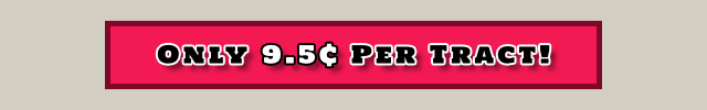Only 9.5¢ Per Tract!