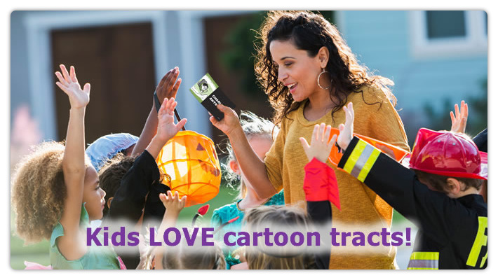 Kids LOVE cartoon tracts!