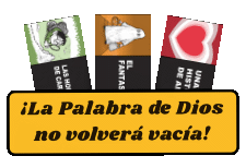 ¡La Palabra de Dios no volverá vacía!